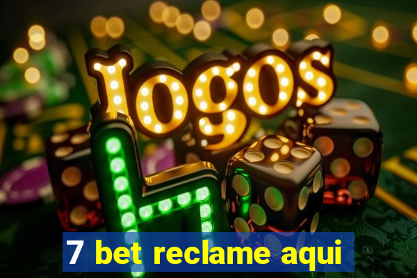 7 bet reclame aqui